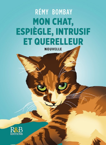 Mon chat espiègle, intrusif et querelleur 2025